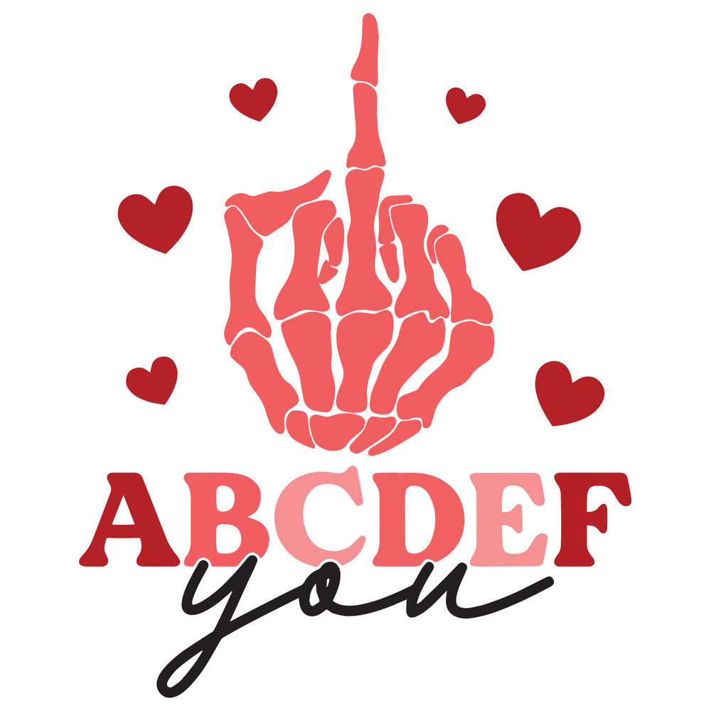 Oul150124t2---Abcdefu-Svg-Valentines-Day-Svg-Skeleton-Hand-Middle-Finger-Svg-Love-Svg-Cricut-Silhouette-Vector-Cut-File-Oul150124t2png.png