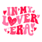 0601241046-in-my-lover-era-happy-valentines-day-svg-0601241046png.png