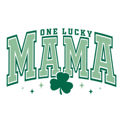 one lucky mama st patricks day svg