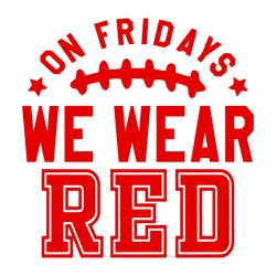 on fridays we wear red football svg