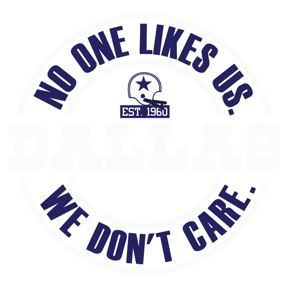 0801241059-no-one-like-us-we-dont-care-cowboys-svg-0801241059png.png