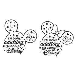 i am adulting i am going to disneeyy svg family trip 2024 svg vacay mode svg mickey svg minnie mouse svg