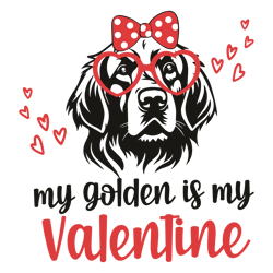 my golden is my valentine svg