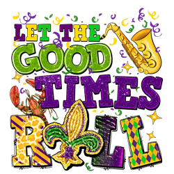 mardi gras let the good times roll png