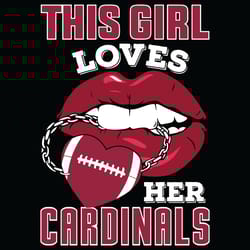 this girl loves her cardinals sexy lips svg