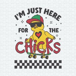 Just Here For The Chicks Easter SVG