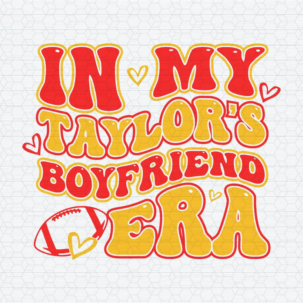 In My Taylors Boyfriend Era SVG.jpeg