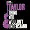Svg310523t067 Its A Taylor Thing You Wouldnt Understand Funny Taylor Swift Svg Svg310523t067.png