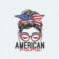 american mama messy bun hair svg 4th of july svg patriotic mom svg