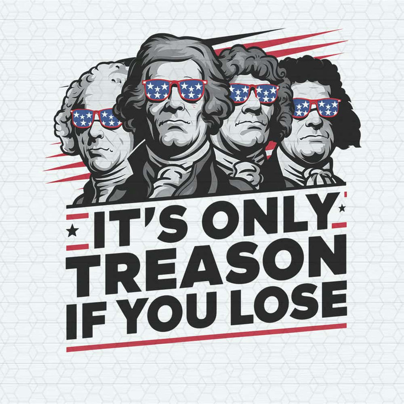 ChampionSVG-2705241023-its-only-treason-if-you-lose-american-revolution-svg-2705241023png.jpg