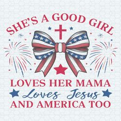shes a good girl loves her mama patriotic bow png