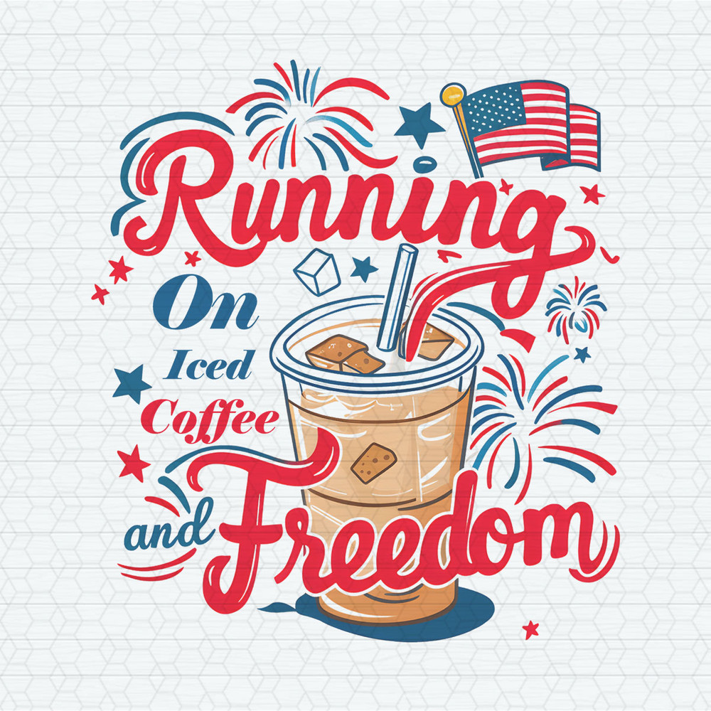 ChampionSVG-2905241089-4th-of-july-running-on-iced-coffee-and-freedom-png-2905241089png.jpeg