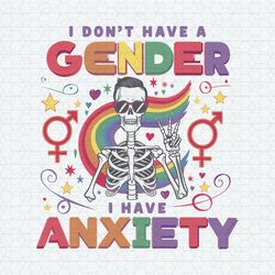 lgbt i don't have a gender i have anxiety svg