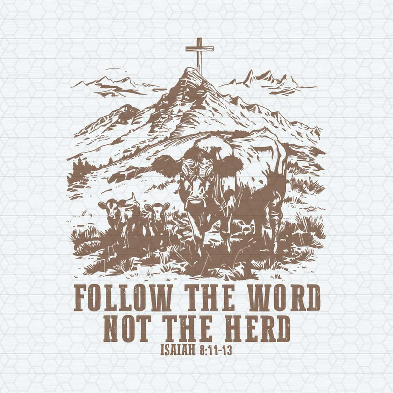 Follow The Word Not The Herd Funny Bible SVG.jpg