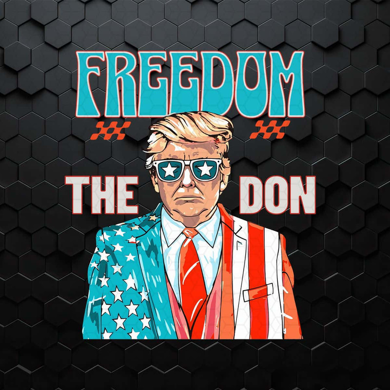 Freedom The Don Donald Trump Daddy President PNG.jpg