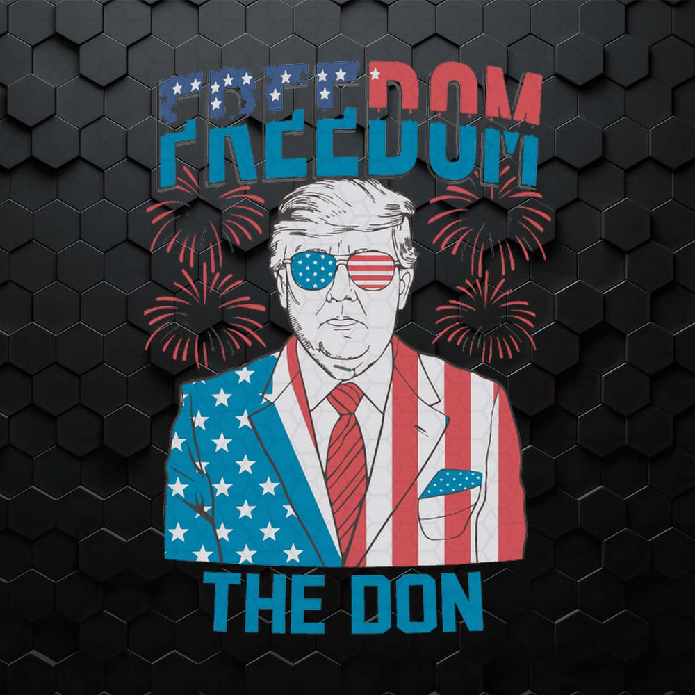 Freedom The Don Patriotic Trump SVG.jpg