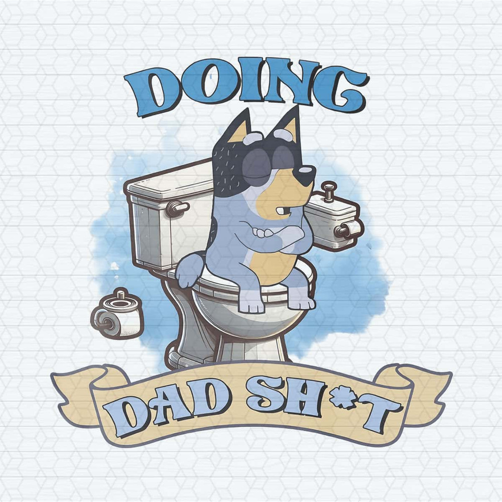 Funny Cartoon Bluey Doing Dad Shit PNG.jpg