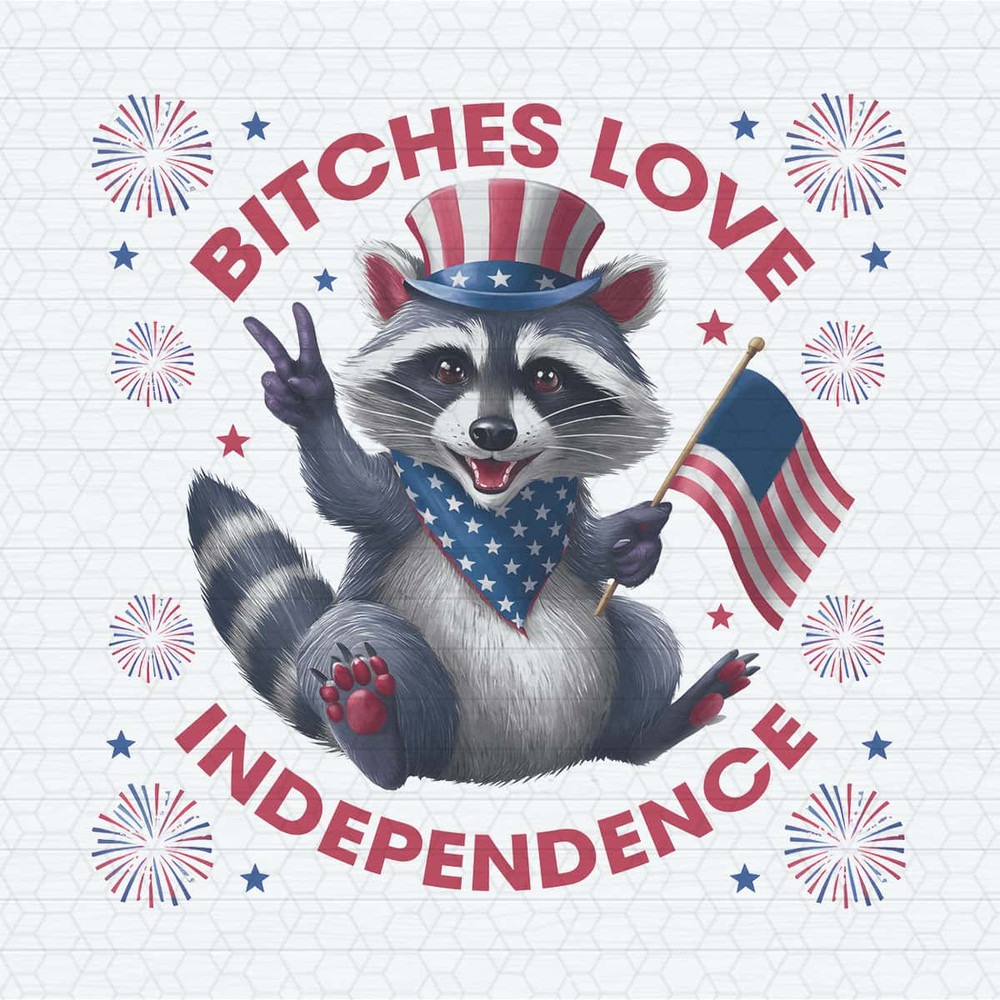 ChampionSVG-Patriotic-Raccoon-Bitches-Love-Independence-PNG.jpg