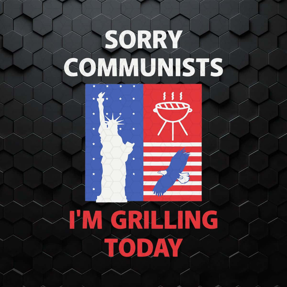 WikiSVG-Sorry-Communists-I'm-Grilling-Today-SVG.jpg
