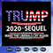 Donald Trump President - Trump 2020 The Sequel Make The Liberals Cry Again SVG Instant Download.jpg