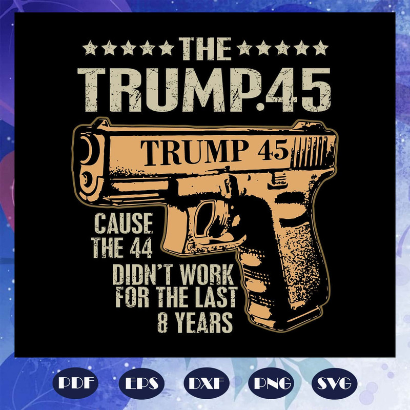 Keep America Safe SVG Trump 45 Greater Than 44 Gun Rights 2nd Amendment SVG.jpg