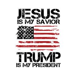love jesus love trump - jesus is my savior trump is my president svg independence 4th of july svg