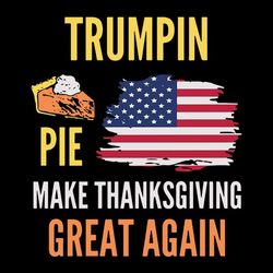 make thanksgiving great again trumpkin pie happy thanksgiving svg