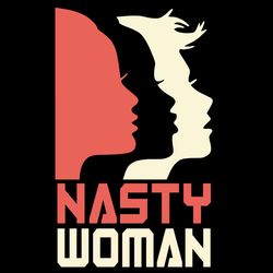 nasty woman trending svg hillary clinton presidential womens rights kamala harris