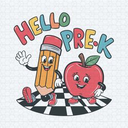 hello prek preschool pencil and apple friends svg