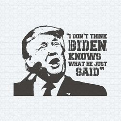 i don't think biden knows what he just said svg