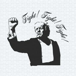 fight fight fight trump shooting alive svg1