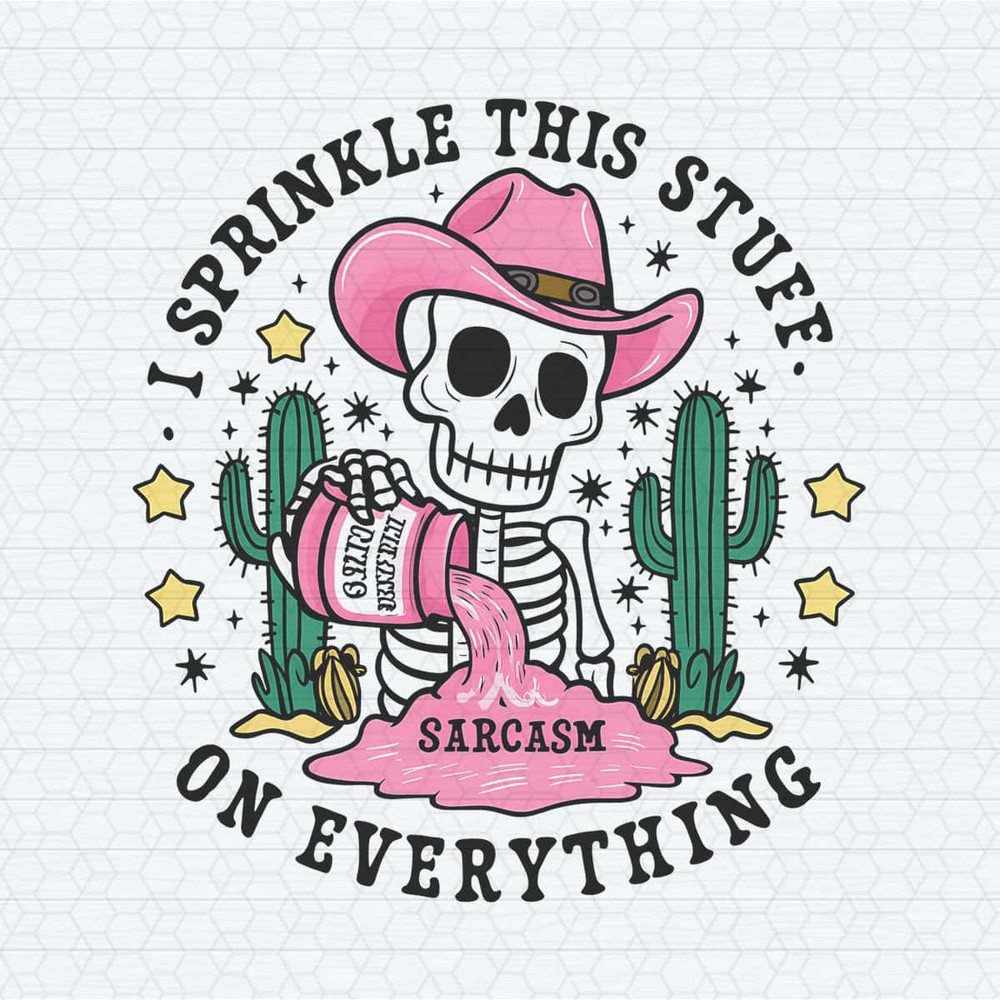 Sarcasm I Sprinkle This Stuff on Everything PNG.jpg