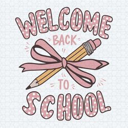 welcome back to school first day of school svg