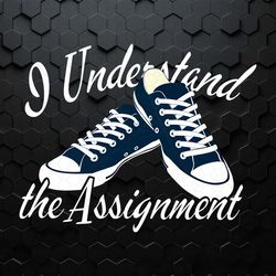 i understand the assignment sneakers save democracy png
