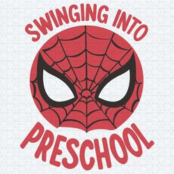 spider men first day of school swinging into preschool svg