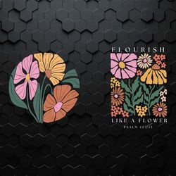 flourish like a flower bible verse svg