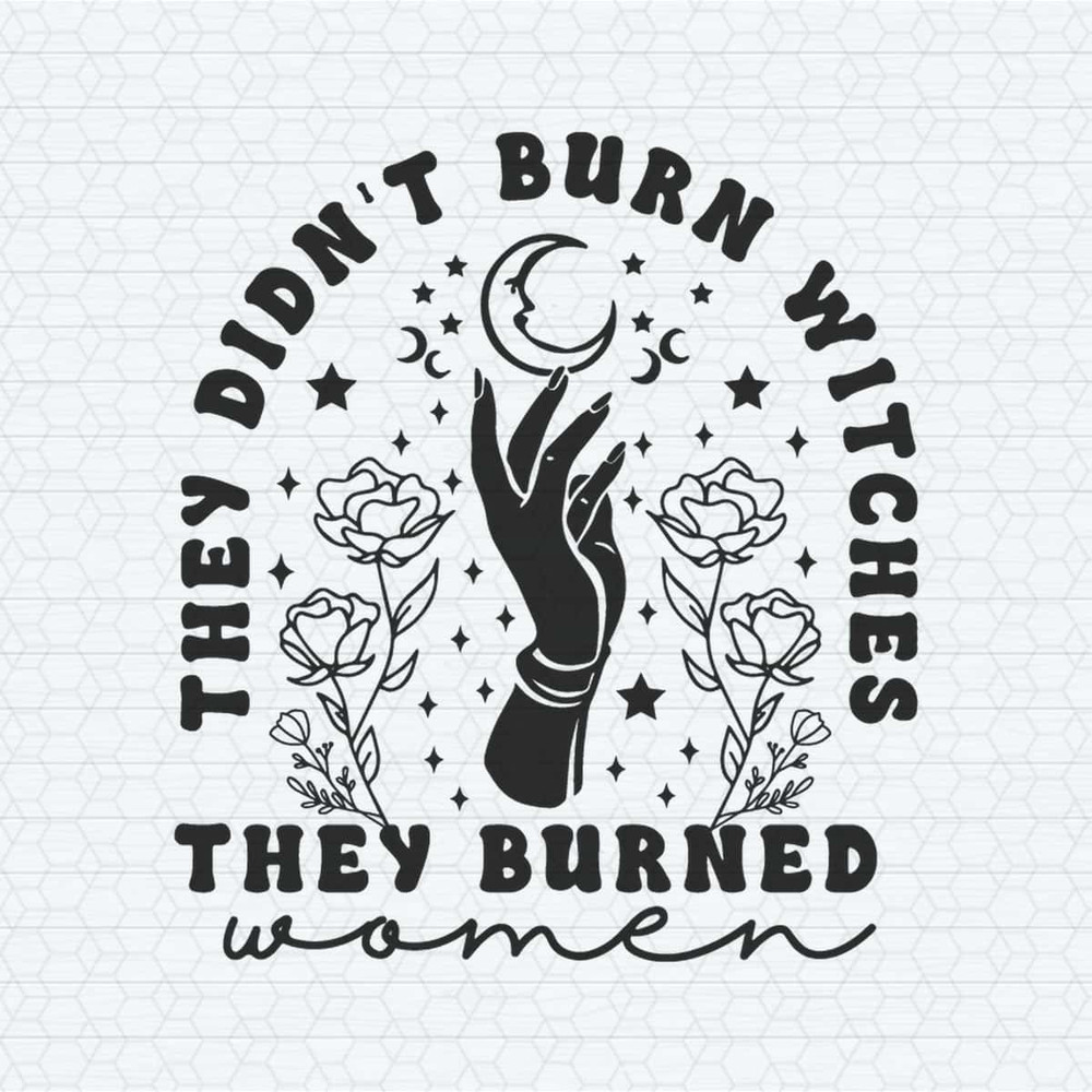 ChampionSVG-Retro-They-Didnt-Burn-Witches-They-Burned-Women-SVG.jpg