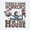 ChampionSVG-Theres-Some-Horrors-In-This-House-Png.jpg