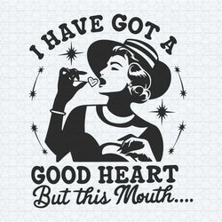 i have got a good heart but this mouth svg