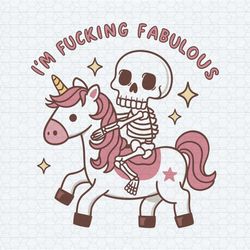 i'm fucking fabulous funny skeleton unicorn png