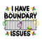 0801241045-i-have-boundary-issues-mardi-gras-svg-0801241045png.png