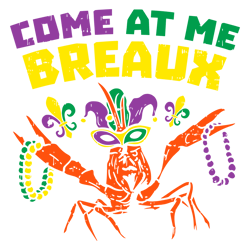 come at me breaux mardi gras svg