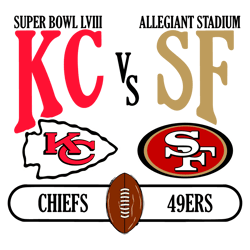 Kc Chiefs Vs Sf 49ers Super Bowl Lviii SVG