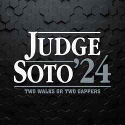Judge Soto 24 Two Walks Or Two Gappers SVG
