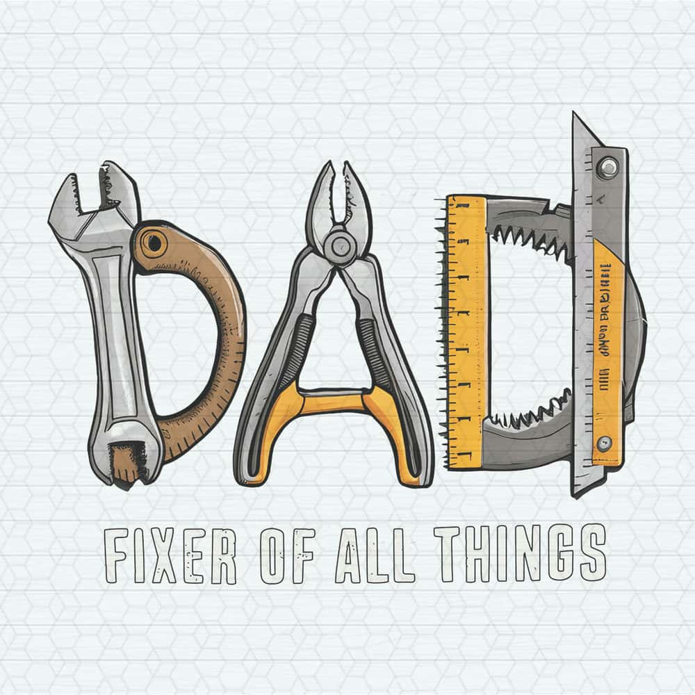 ChampionSVG-Dad-Fixer-Of-All-Things-Fathers-Day-PNG.jpg