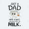 Cute Papa Who Always Came Back With The Milk SVG.jpg