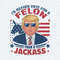 Vote For A Felon Than For A Jackass Trump Election PNG.jpg