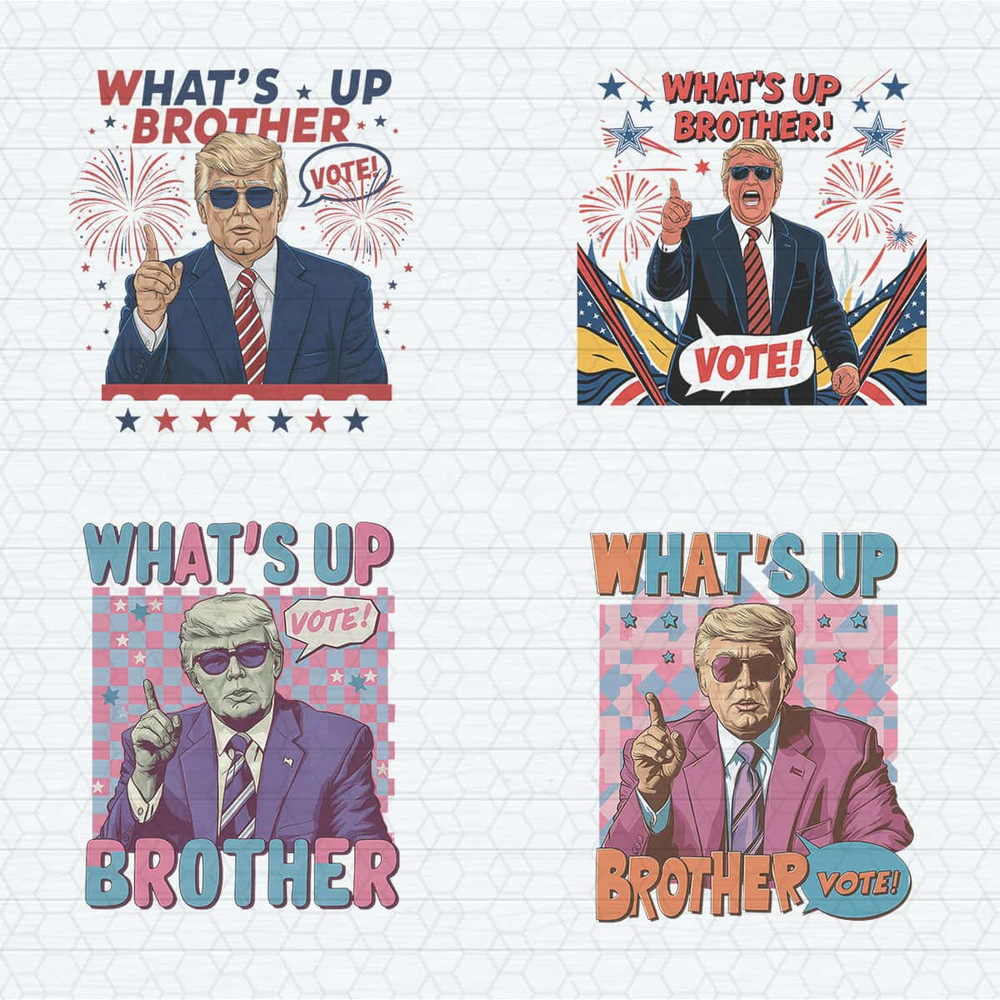 Donald Trump Whats Up Brother PNG Bundle.jpg