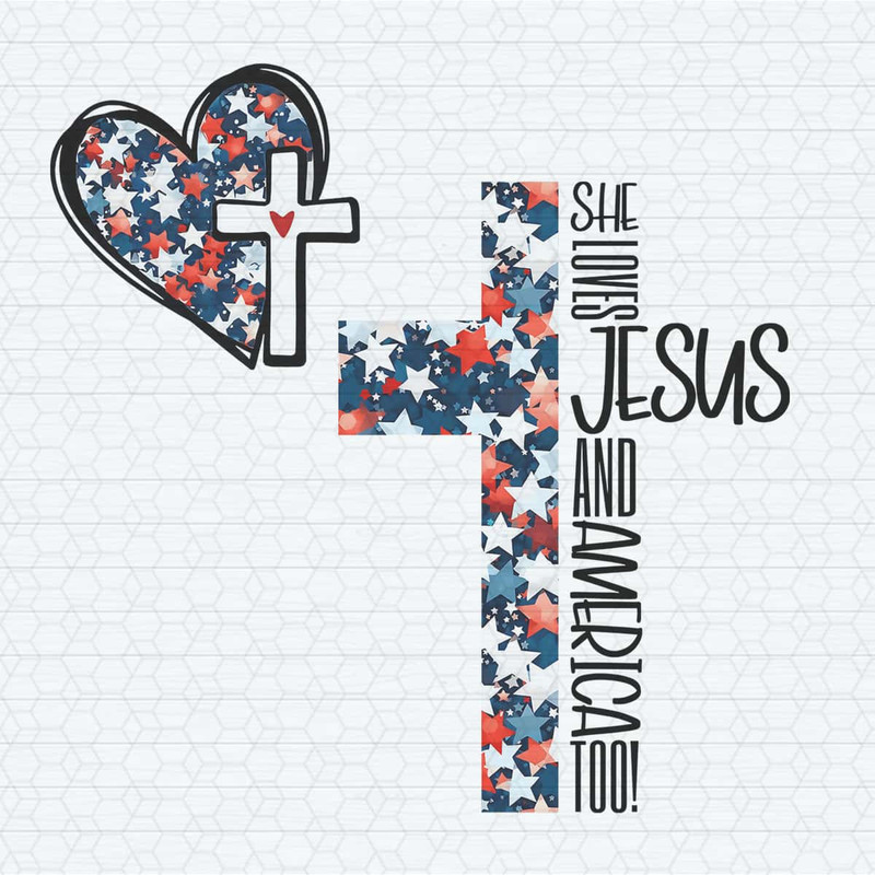 She Loves Jesus And America Too Christian Cross PNG.jpg