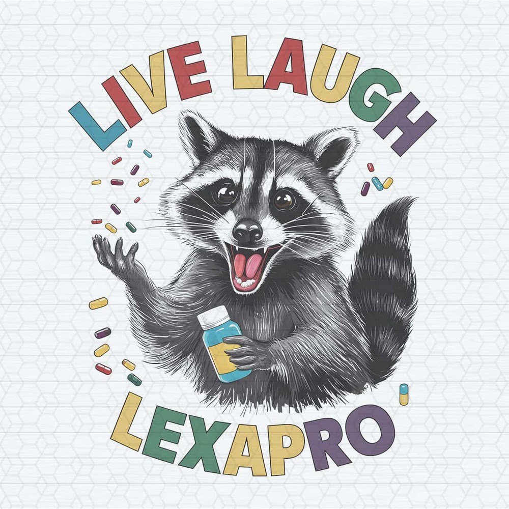 Live Laugh Lexapro Funny Mental Health PNG.jpg
